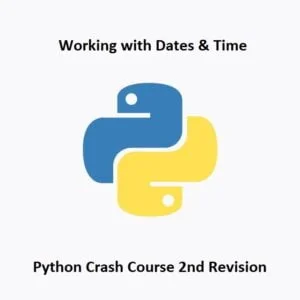 python Rev2 Working with date and time