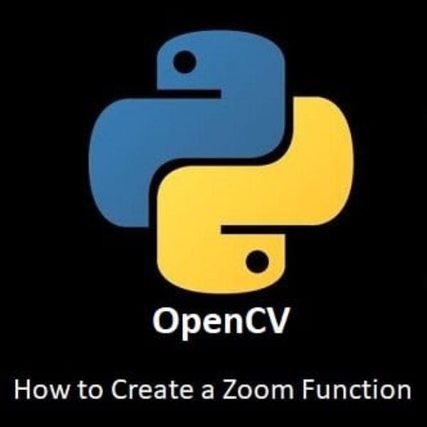 OpenCV: Creating a Zoom Function