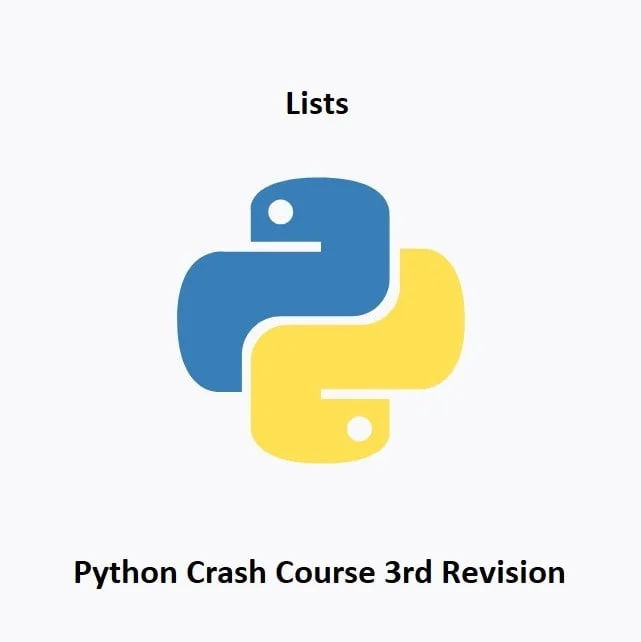 Read more about the article Python Crash Course Rev3: Lists