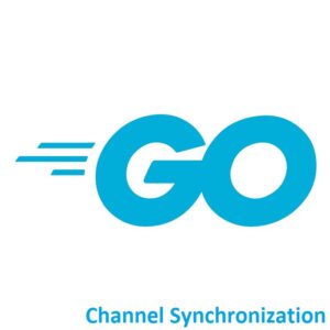 Golang Channel Synchronization