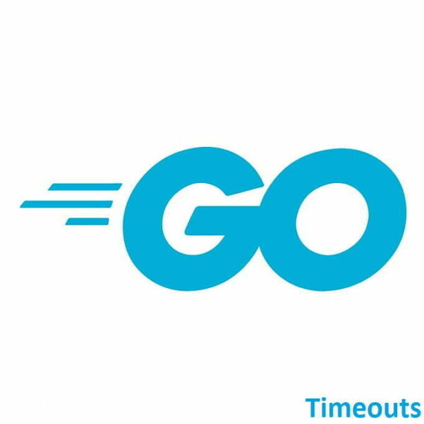 Mastering Golang: Understanding Timeouts